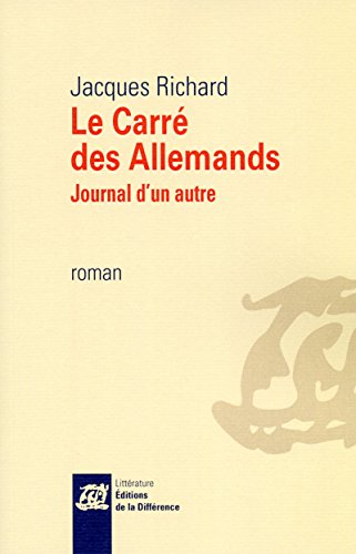 9782729122393: Le Carr des Allemands: Journal d'un autre