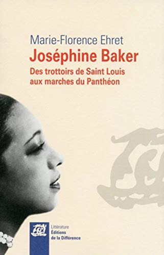 Beispielbild fr Josphine Baker - Des trottoirs de Saint Louis aux marches du Panthon zum Verkauf von Ammareal