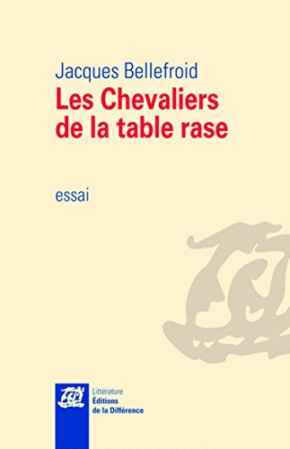 Imagen de archivo de Les Chevaliers De La Table Rase : Essai a la venta por RECYCLIVRE