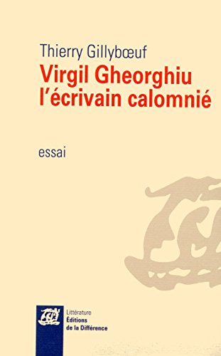 Beispielbild fr Virgil Gheorghiu, l'crivain calomni zum Verkauf von Gallix