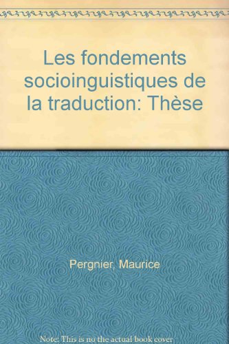 9782729500467: Les fondements sociolinguistiques de la traduction