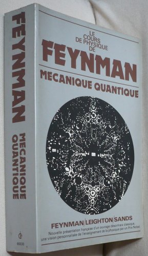 Stock image for LE COURS DE PHYSIQUE DE FEYNMAN .TOME 3. .MECANIQUE QUANTIQUE . for sale by HISTOLIB - SPACETATI