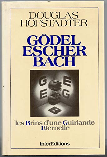 9782729600402: Gdel, Escher, Bach: Les brins d'une guirlande ternelle