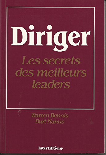 Beispielbild fr Diriger : Les Secrets Des Meilleurs Leaders zum Verkauf von RECYCLIVRE