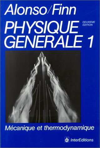 9782729601362: Physique gnrale: Tome 1, Mcanique et thermodynamique