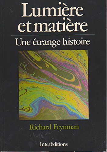 Beispielbild fr Lumire Et Matire : Une trange Histoire zum Verkauf von RECYCLIVRE