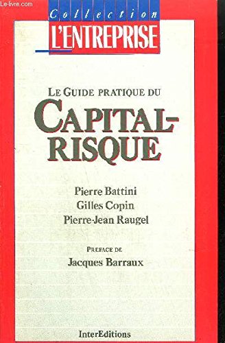 Stock image for Le Guide Pratique Du Capital-risque for sale by RECYCLIVRE