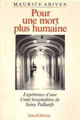 Beispielbild fr Pour une mort plus humaine : Exprience d'une Unit hospitalire de soins palliatifs zum Verkauf von Ammareal