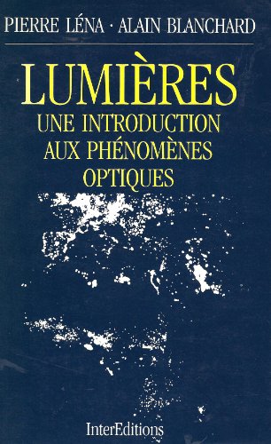 Stock image for Lumieres : une introduction aux phnomnes otiques for sale by Ammareal