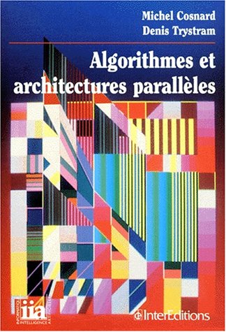 9782729604264: Algorithmes et architectures parallles