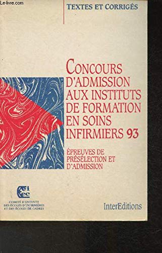 Imagen de archivo de Concours d'admission aux instituts de formation en soins infirmiers 93: . textes et corrigs a la venta por Librairie Th  la page