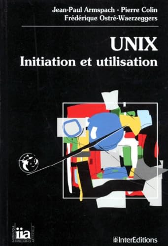 9782729604790: Unix: Initialisation [i.e. initiation et utilisation