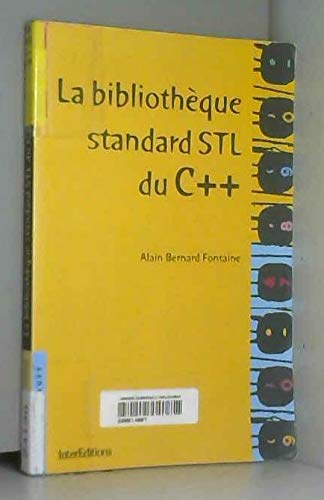 Beispielbild fr La bibliothque standard STL du C++ zum Verkauf von Ammareal