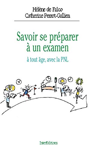 9782729607074: Savoir se prparer  un examen  tout ge avec la PNL