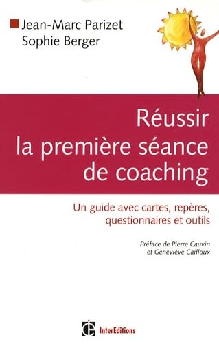 Beispielbild fr Russir la premire sance de coaching : Un guide avec cartes, repres, questionnaires et outils zum Verkauf von medimops