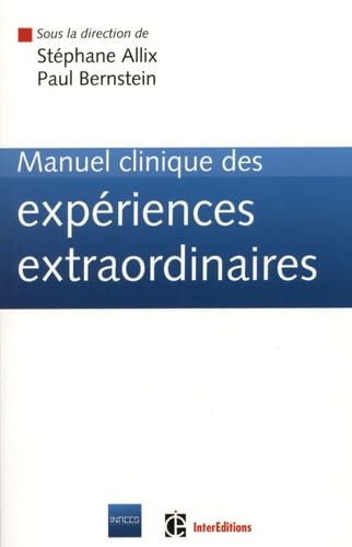 9782729609603: Manuel clinique des expriences extraordinaires