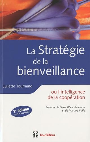 9782729610678: La stratgie de la bienveillance: Ou l'intelligence de la coopration