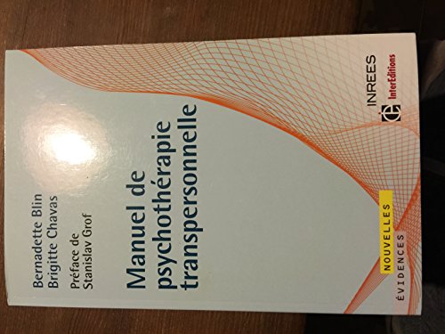 Imagen de archivo de Manuel De Psychothrapie Transpersonnelle : Fondements, Mise En Oeuvre, Exemples Cliniques a la venta por RECYCLIVRE