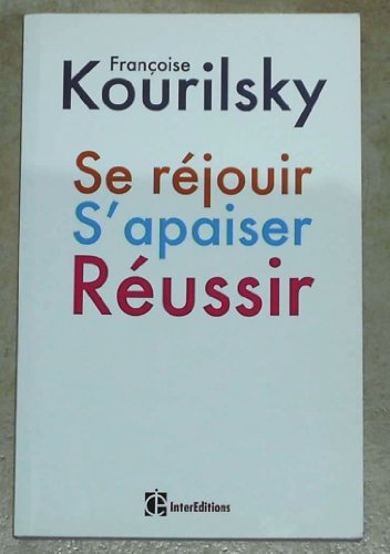 Beispielbild fr Se Rjouir, S'apaiser, Russir zum Verkauf von RECYCLIVRE