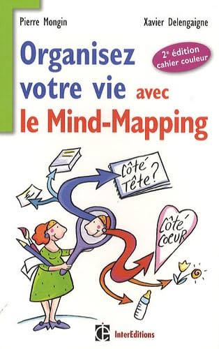 Beispielbild fr Organisez votre vie avec le mind-mapping - 2e dition -Ct tte et ct coeur zum Verkauf von medimops