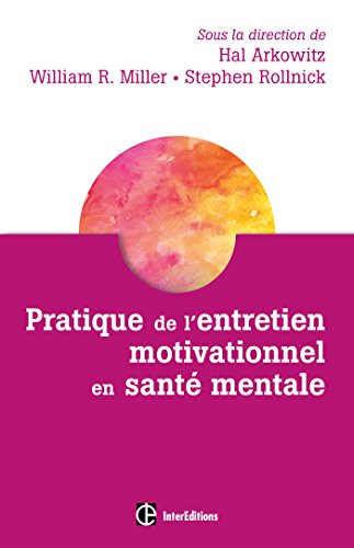 Beispielbild fr Pratique de l'entretien motivationnel en sant mentale zum Verkauf von Ammareal