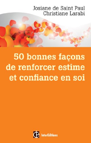 Stock image for 50 Bonnes Faons De Renforcer Estime Et Confiance En Soi for sale by RECYCLIVRE