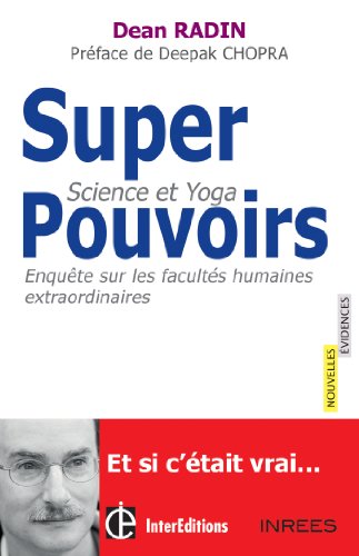 Imagen de archivo de Superpouvoirs ? Science et Yoga : enqute sur les facults extraordinaires de l'homme a la venta por medimops