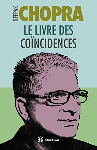 9782729614263: Le livre des concidences: Vivre  l'coute des signes que le destin nous envoie