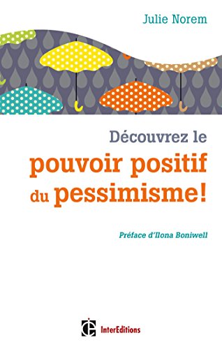 Beispielbild fr Dcouvrez le pouvoir positif du pessimisme ! zum Verkauf von medimops