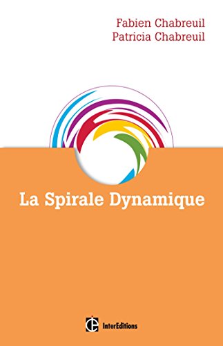 Beispielbild fr La spirale dynamique - 3e d. zum Verkauf von medimops