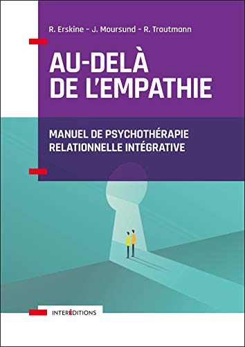 Beispielbild fr Au-del de l'empathie - Manuel de psychothrapie intgrative zum Verkauf von medimops
