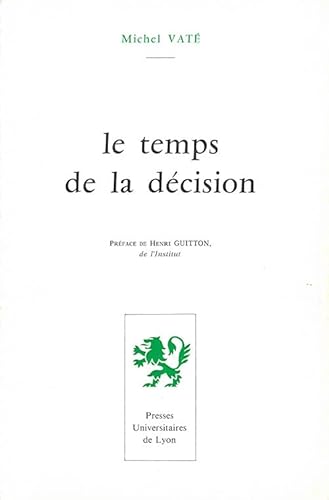 9782729700027: Le temps de la dcision