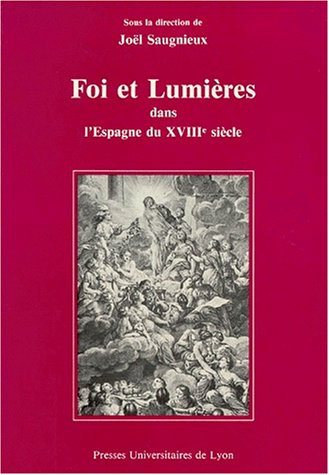 Beispielbild fr Foi et Lumi res dans l'Espagne du xviiie si cle zum Verkauf von WorldofBooks