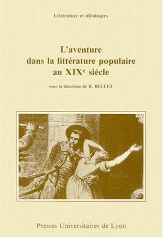 Beispielbild fr L'aventure dans la littrature du XVIIe au XIXe sicle, colloque zum Verkauf von Ammareal