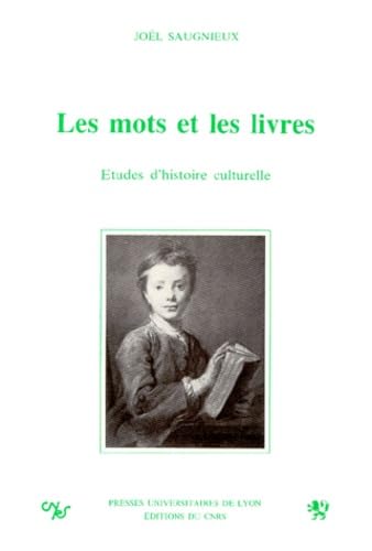 Stock image for LES MOTS ET LES LIVRES. Etudes d'histoire culturelle for sale by Ammareal