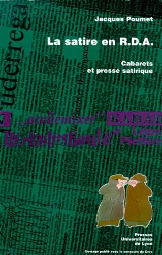 Beispielbild fr La satire en RDA : Cabarets et presse satirique zum Verkauf von deric