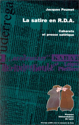 9782729703745: La Satire En Rda. Cabarets Et Presse Satirique