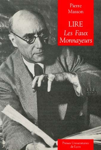 9782729703813: Lire Les Faux-Monnayeurs