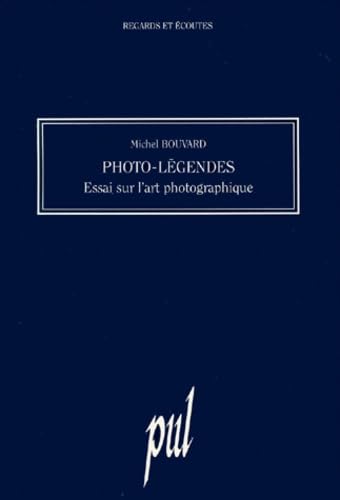 Beispielbild fr Photo-l gendes - essai sur l'art photographique zum Verkauf von WorldofBooks