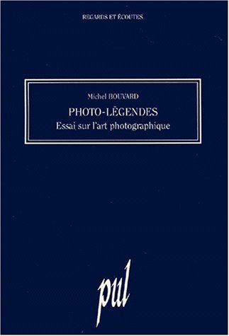 Stock image for Photo-l gendes - essai sur l'art photographique for sale by WorldofBooks