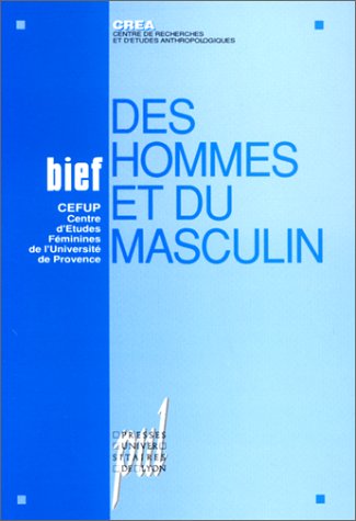Stock image for BIEF : DES HOMMES ET DU MASCULIN for sale by medimops