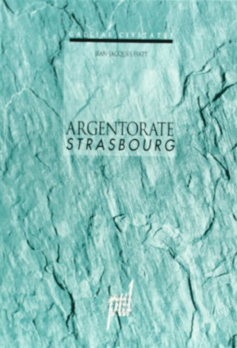 Beispielbild fr Argentorate, Strasbourg (Collection Galli civitates) (French Edition) zum Verkauf von Gallix