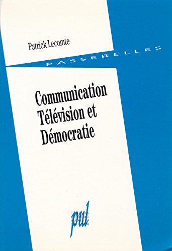 Stock image for Communication, t l vision et d mocratie for sale by ThriftBooks-Atlanta