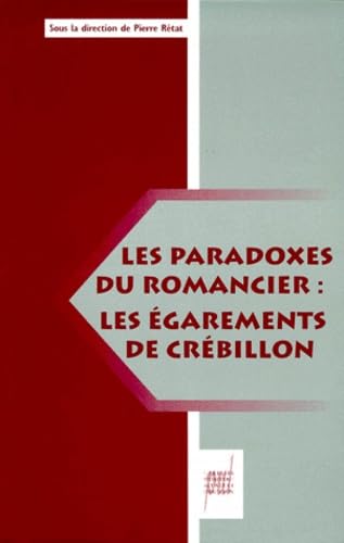 Stock image for Les Paradoxes du romancier: Les "Egarements" de Crbillon for sale by medimops