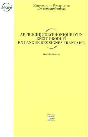 Beispielbild fr Approche polyphonique d'un recit produit en langue des signes zum Verkauf von Librairie La Canopee. Inc.