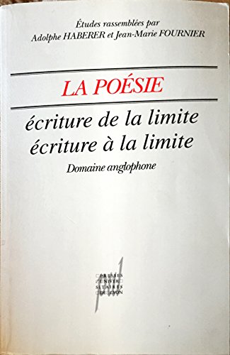 9782729706036: La posie: criture de la limite, criture  la limite, domaine anglophone