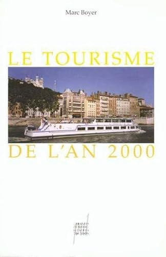 Le Tourisme de l'an 2000 (9782729706296) by Boyer, Marc