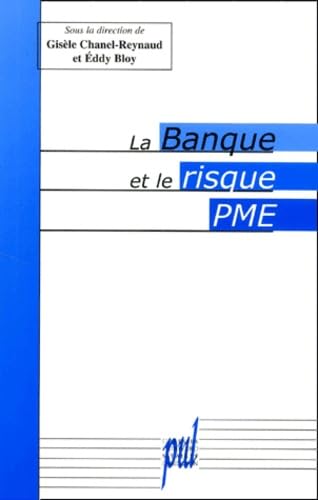 Beispielbild fr La banque et le risque PME zum Verkauf von Librairie La Canopee. Inc.