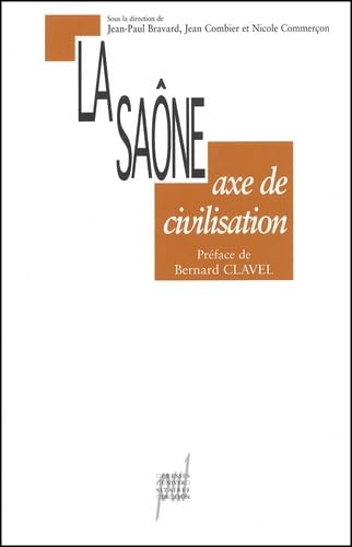 Imagen de archivo de La Sane, axe de civilisation a la venta por Livreavous