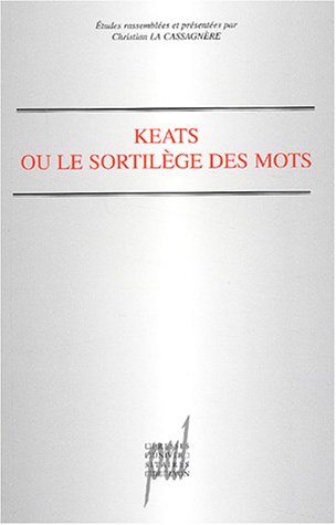 Beispielbild fr Keats ou Le sortilege des mots zum Verkauf von Librairie La Canopee. Inc.